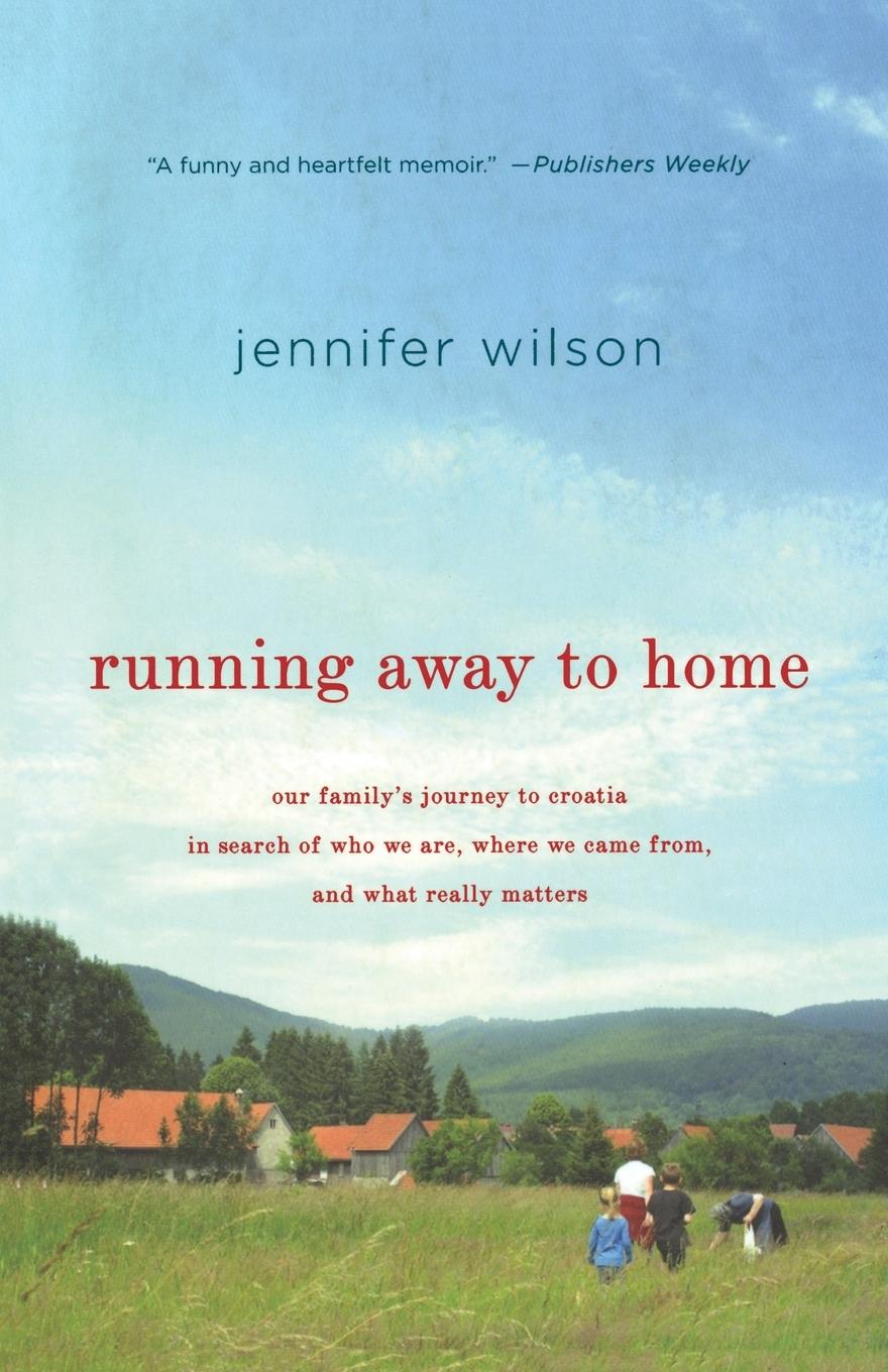 Cover: 9781250014016 | RUNNING AWAY TO HOME | Jennifer Wilson | Taschenbuch | Englisch | 2012