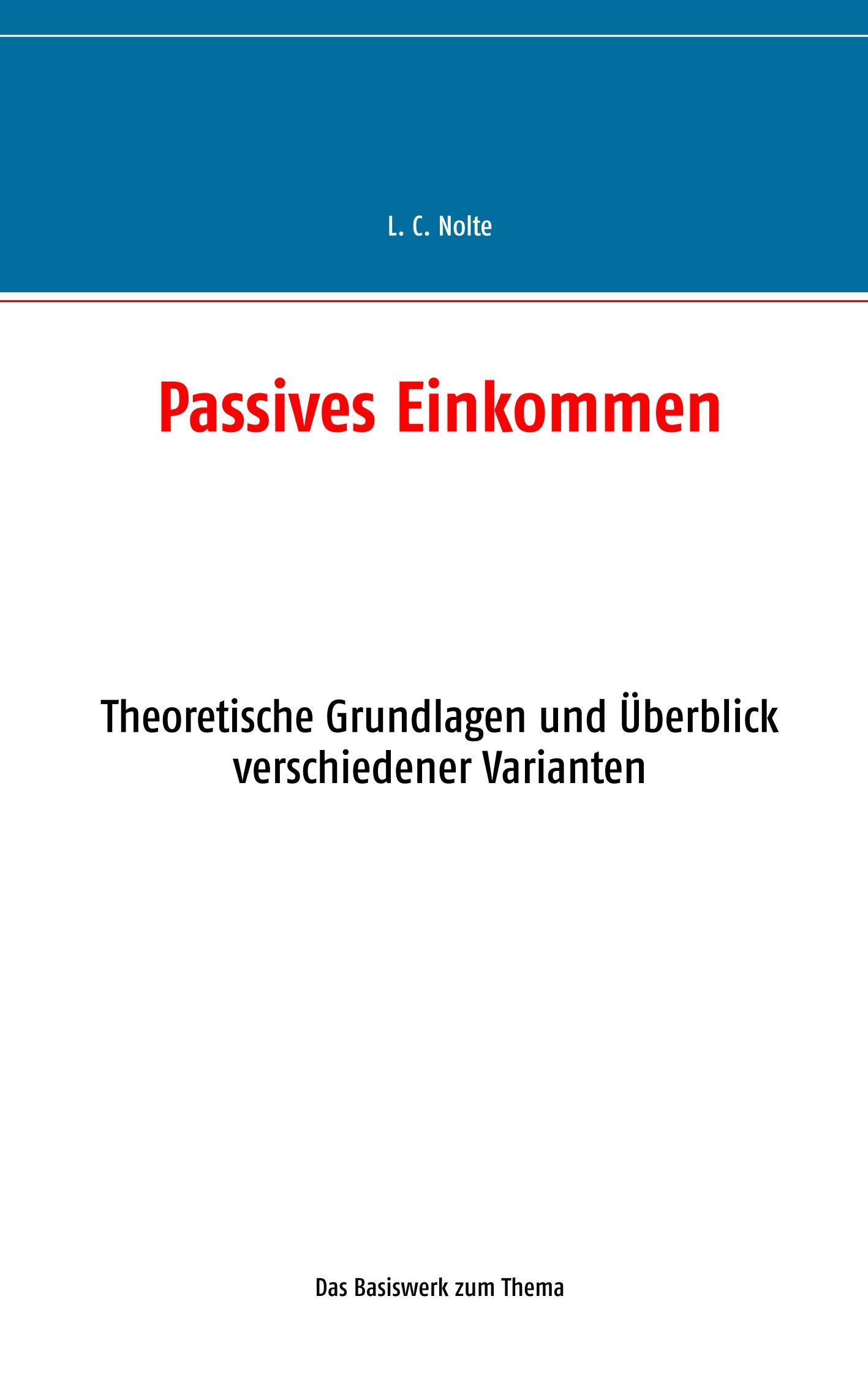 Cover: 9783732298112 | Passives Einkommen | L. C. Nolte | Taschenbuch | Paperback | 112 S.