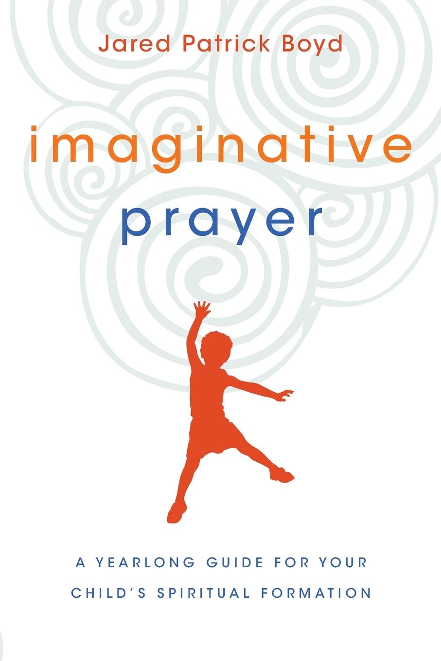 Cover: 9780830846252 | Imaginative Prayer | Jared Patrick Boyd | Taschenbuch | Englisch