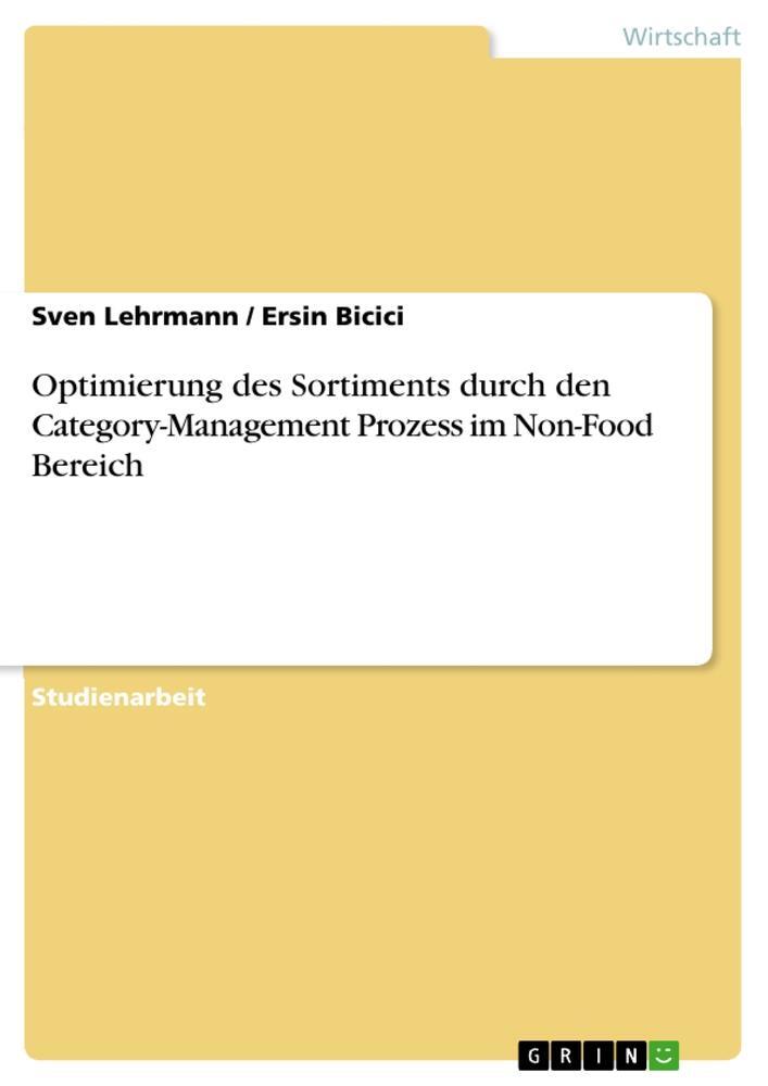 Cover: 9783668031142 | Optimierung des Sortiments durch den Category-Management Prozess im...