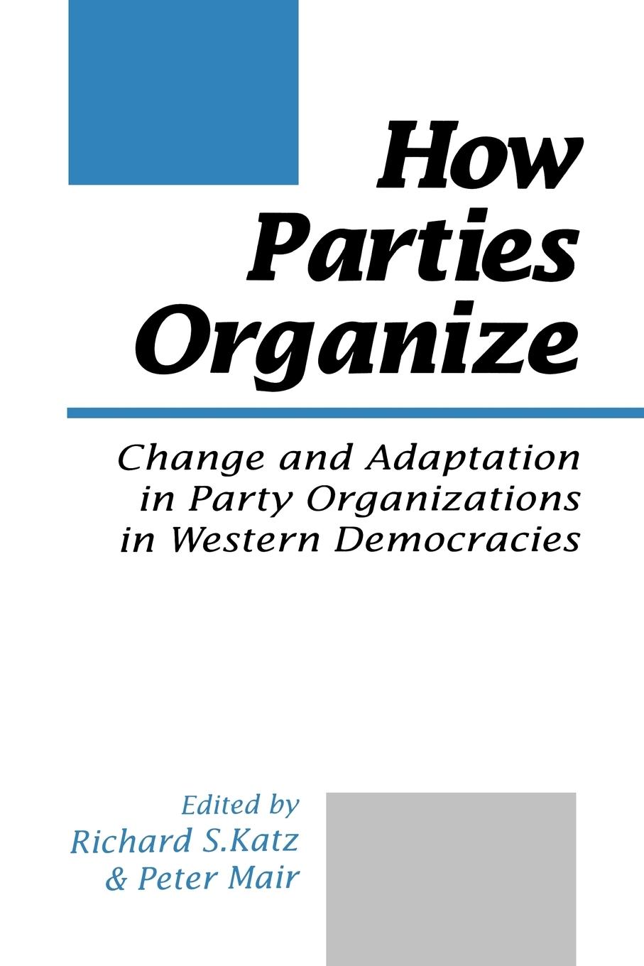 Cover: 9780803979611 | How Parties Organize | Richard S Katz (u. a.) | Taschenbuch | Englisch