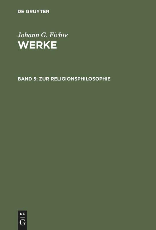 Cover: 9783110064919 | Zur Religionsphilosophie | Johann G. Fichte | Buch | XXXVII | Deutsch