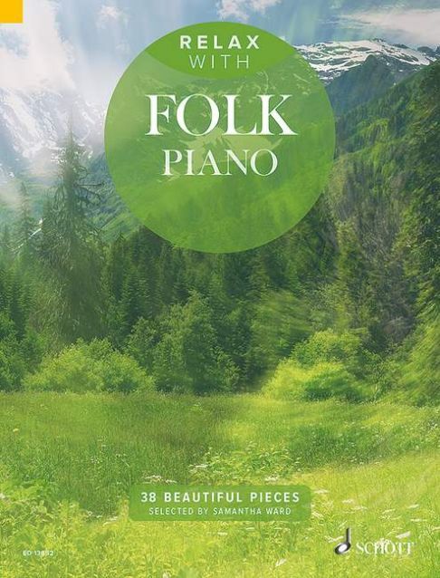 Cover: 9790220136849 | Relax with Folk Piano | 38 Beautiful Pieces | Relax With | Buch | 2016