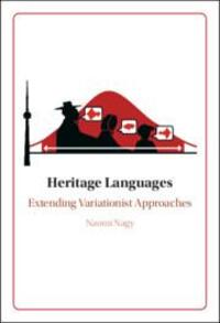 Cover: 9781316518229 | Heritage Languages | Extending Variationist Approaches | Naomi Nagy