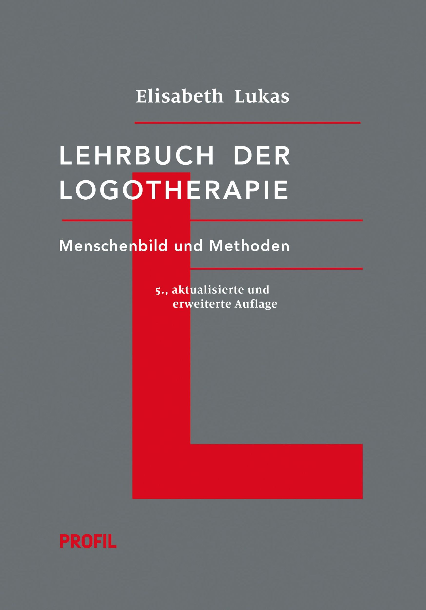 Cover: 9783890198002 | Lehrbuch der Logotherapie | Menschenbild und Methoden | Lukas | Buch