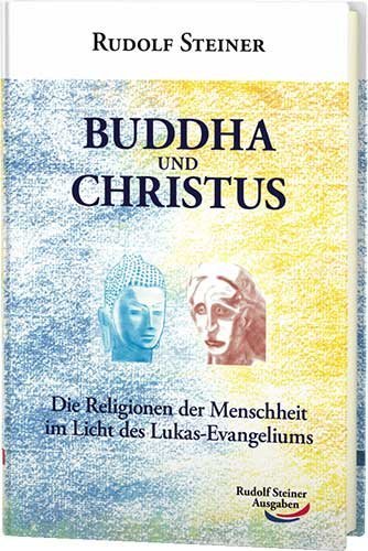 Cover: 9783867720489 | Buddha und Christus | Rudolf Steiner | Buch | 384 S. | Deutsch | 2013