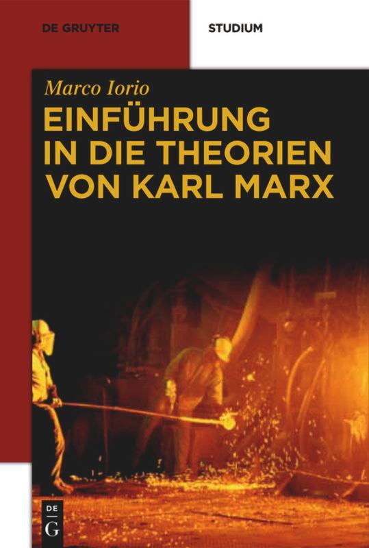 Cover: 9783110269697 | Einführung in die Theorien von Karl Marx | Marco Iorio | Taschenbuch