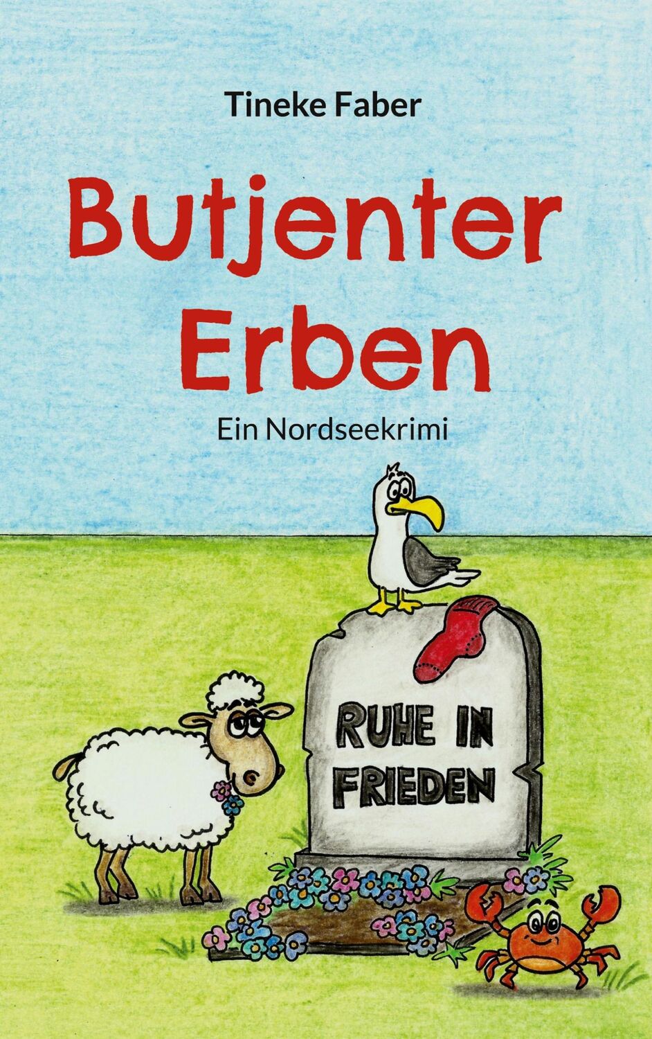 Cover: 9783759774682 | Butjenter Erben | Ein Nordseekrimi | Tineke Faber | Taschenbuch | 2024