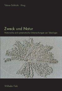 Cover: 9783770549795 | Zweck und Natur | Tobias Schlicht | Taschenbuch | 323 S. | Deutsch