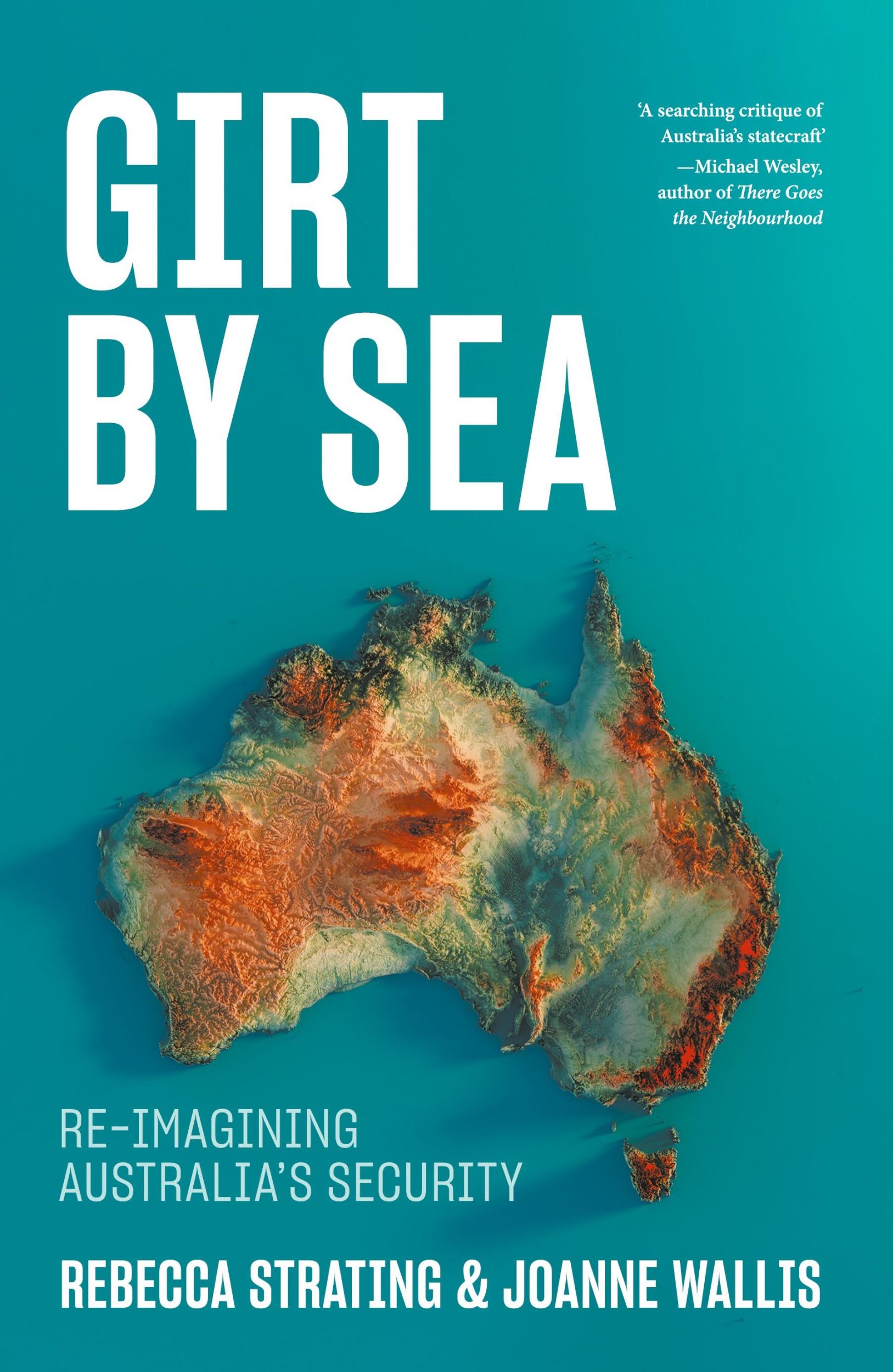 Cover: 9781760644512 | Girt by Sea | Re-Imagining Australia's Security | Joanne Wallis | Buch