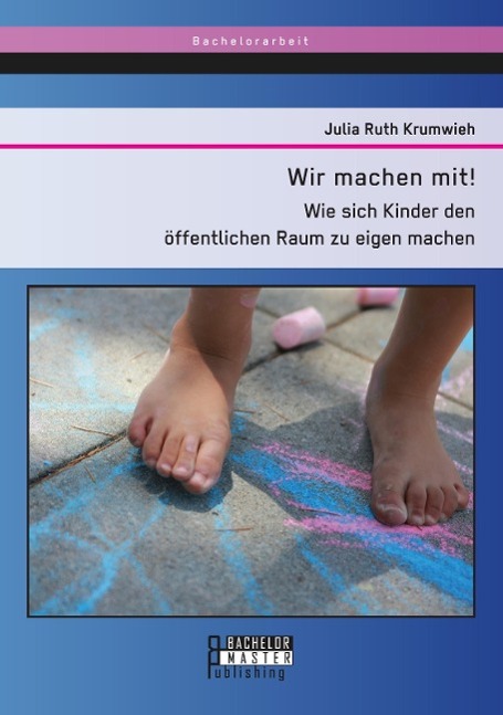 Cover: 9783958203518 | Wir machen mit! Wie sich Kinder den öffentlichen Raum zu eigen machen