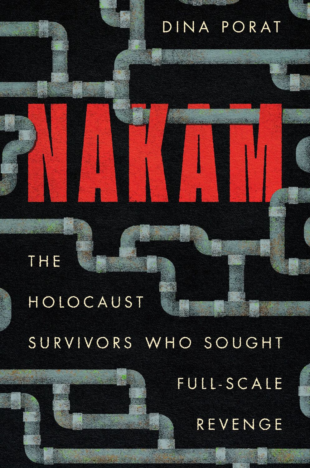 Cover: 9781503630314 | Nakam | The Holocaust Survivors Who Sought Full-Scale Revenge | Porat