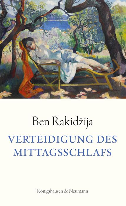 Cover: 9783826091247 | Verteidigung des Mittagsschlafs | Ben Rakidzija | Taschenbuch | 126 S.