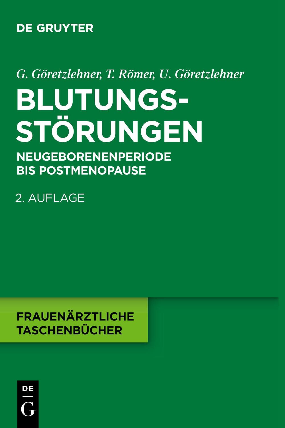 Cover: 9783110330366 | Blutungsstörungen | Neugeborenenperiode bis Postmenopause | Buch | XIV