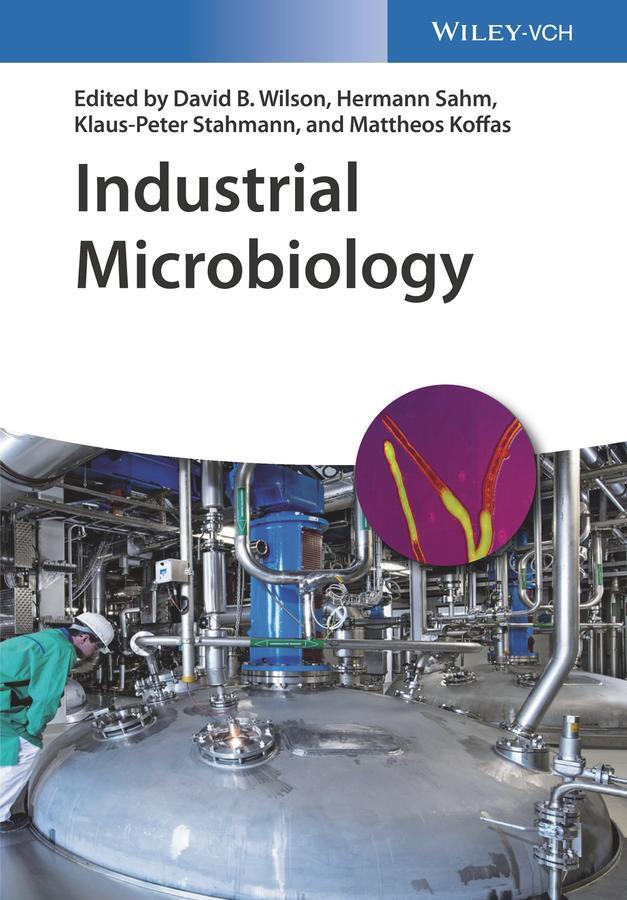 Cover: 9783527340354 | Industrial Microbiology | David B. Wilson (u. a.) | Taschenbuch | XX