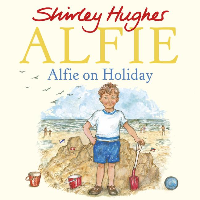 Cover: 9781782958789 | Alfie on Holiday | Shirley Hughes | Taschenbuch | Englisch | 2019