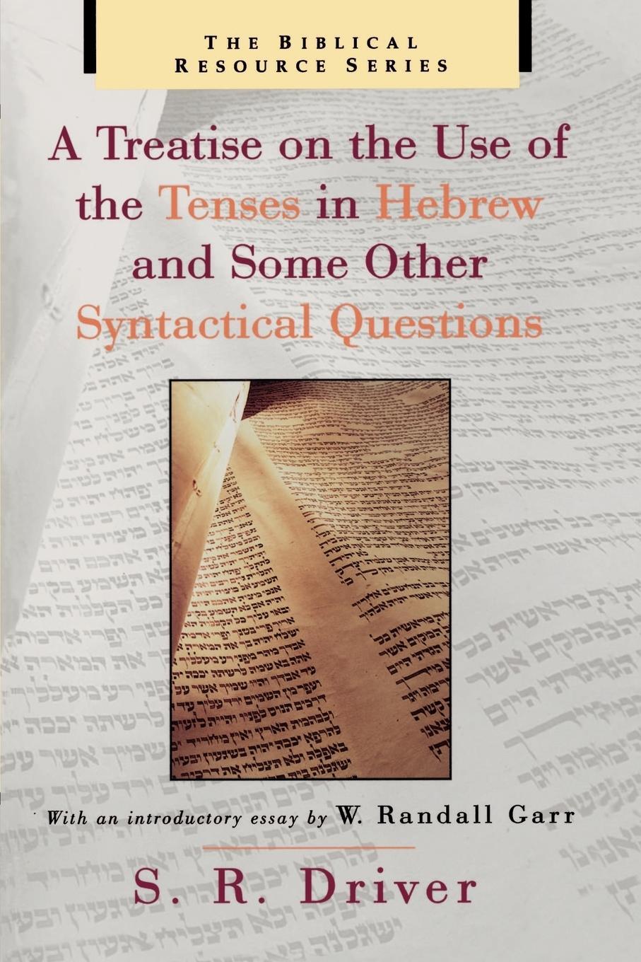 Cover: 9780802841605 | A Treatise on the Use of the Tenses in Hebrew and Some Other...