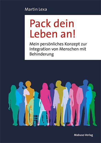 Cover: 9783863217372 | Pack dein Leben an! | Martin Lexa | Taschenbuch | 160 S. | Deutsch