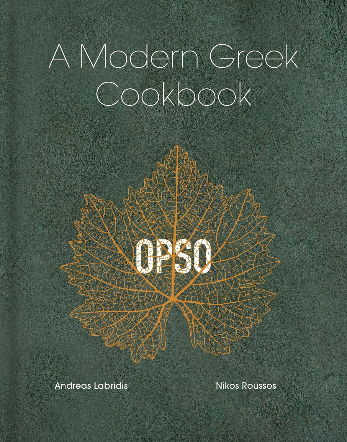 Cover: 9781529944136 | OPSO | A Modern Greek Cookbook | Andreas Labridis (u. a.) | Buch