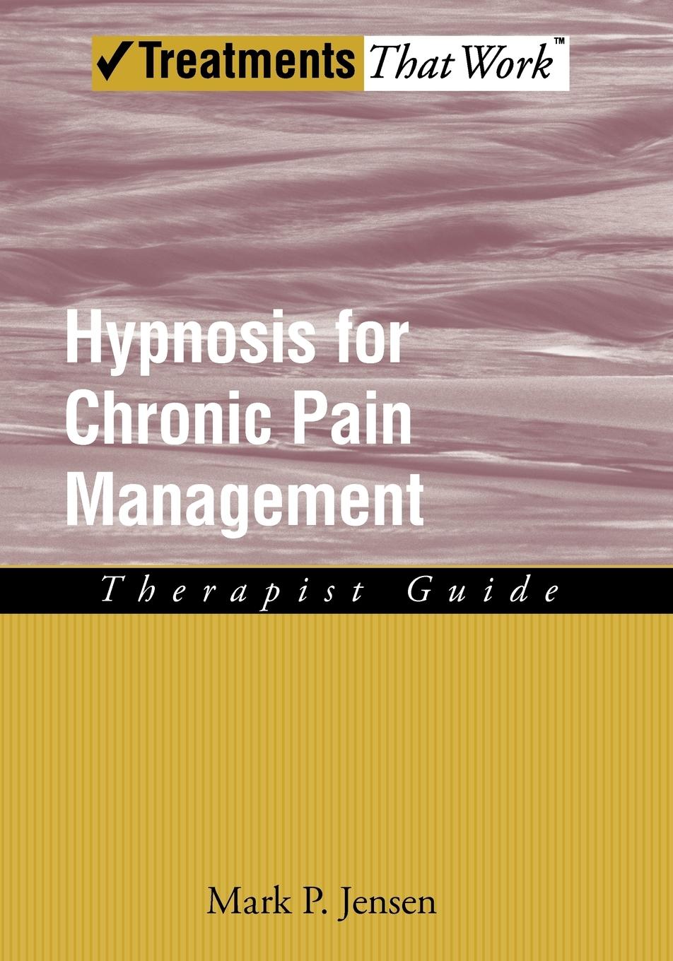 Cover: 9780199772377 | Hypnosis for Chronic Pain Management | Therapist Guide | Jensen | Buch