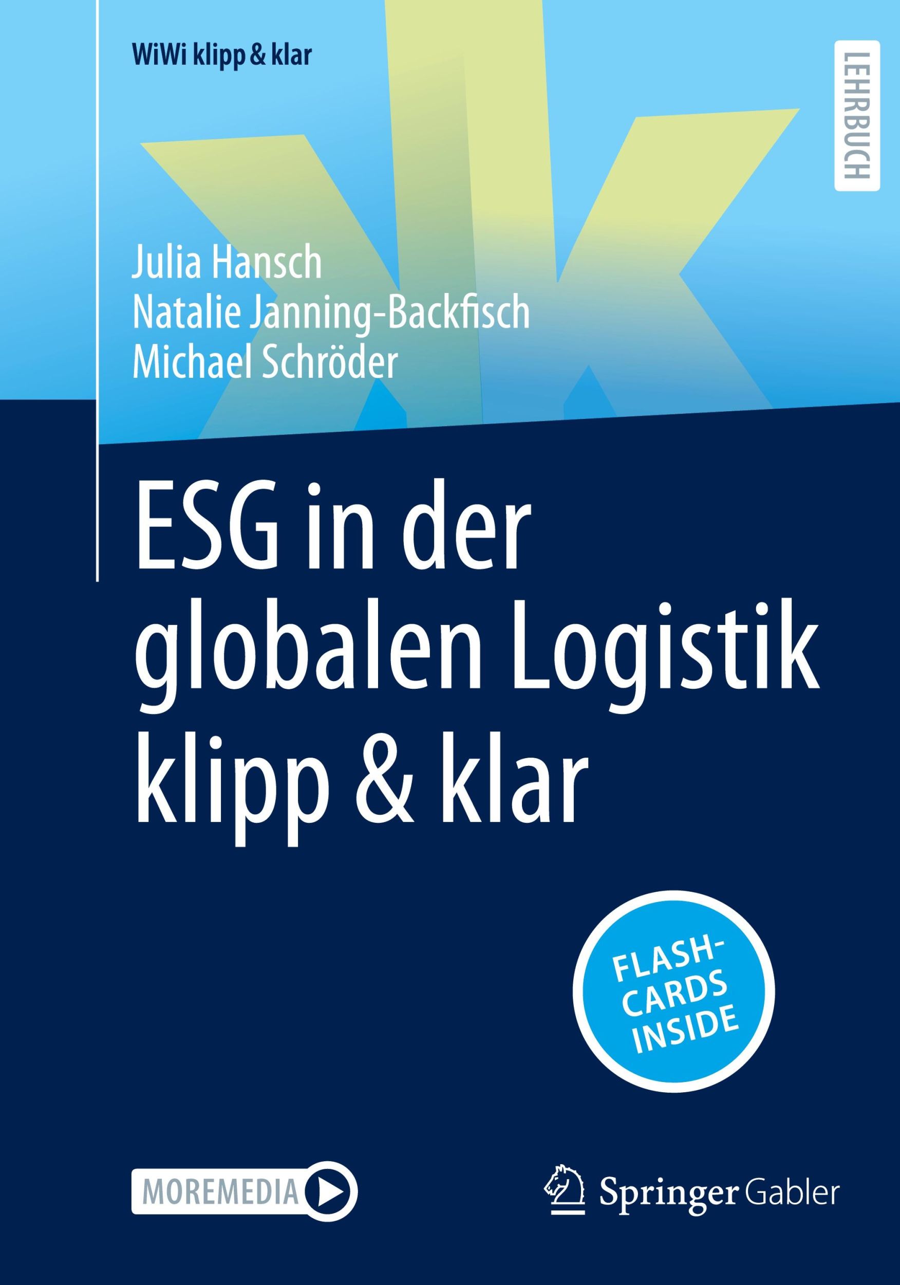 Cover: 9783658456573 | ESG in der globalen Logistik klipp &amp; klar | Julia Hansch (u. a.)