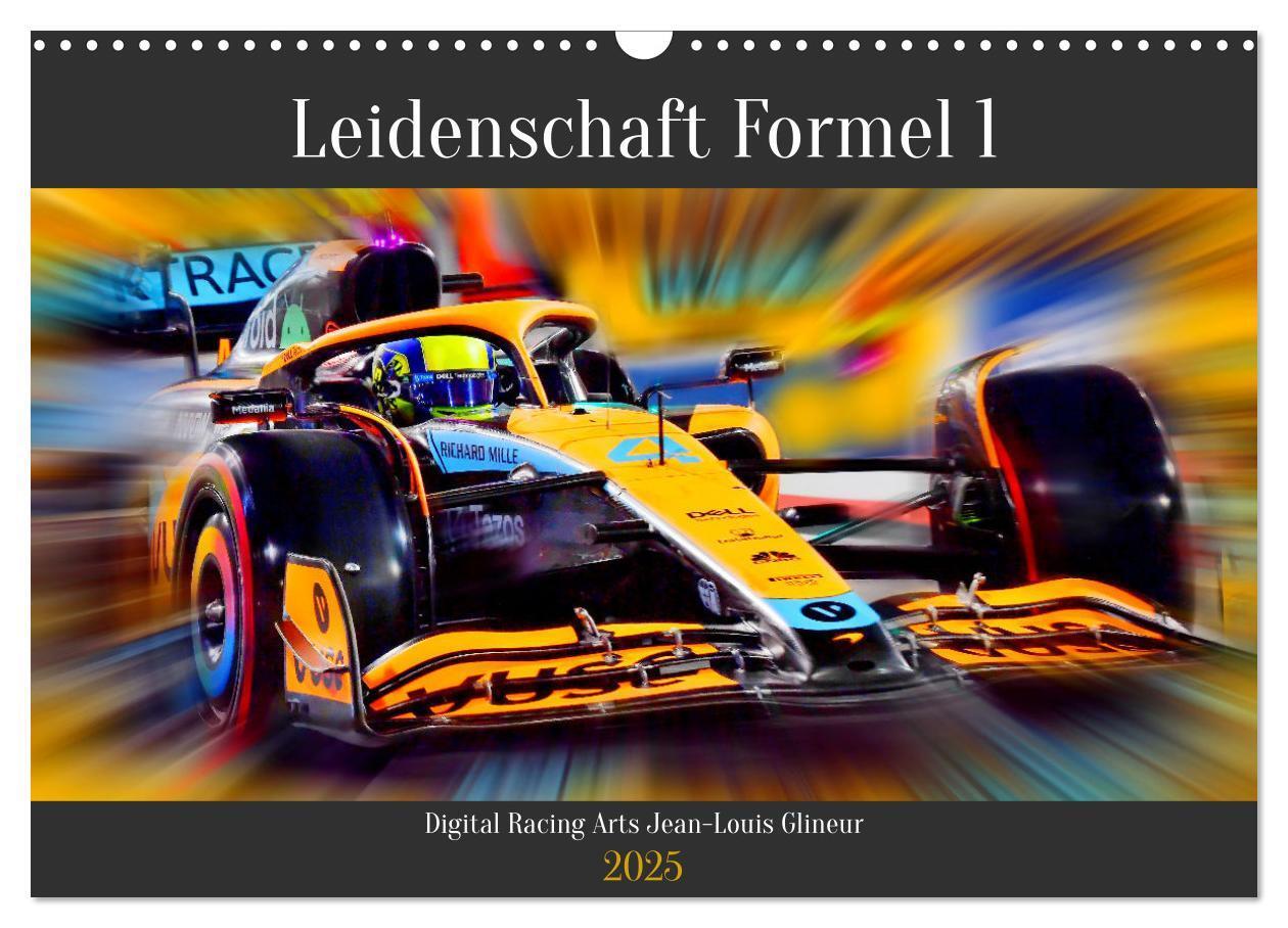 Cover: 9783435000821 | Leidenschaft Formel 1 (Wandkalender 2025 DIN A3 quer), CALVENDO...