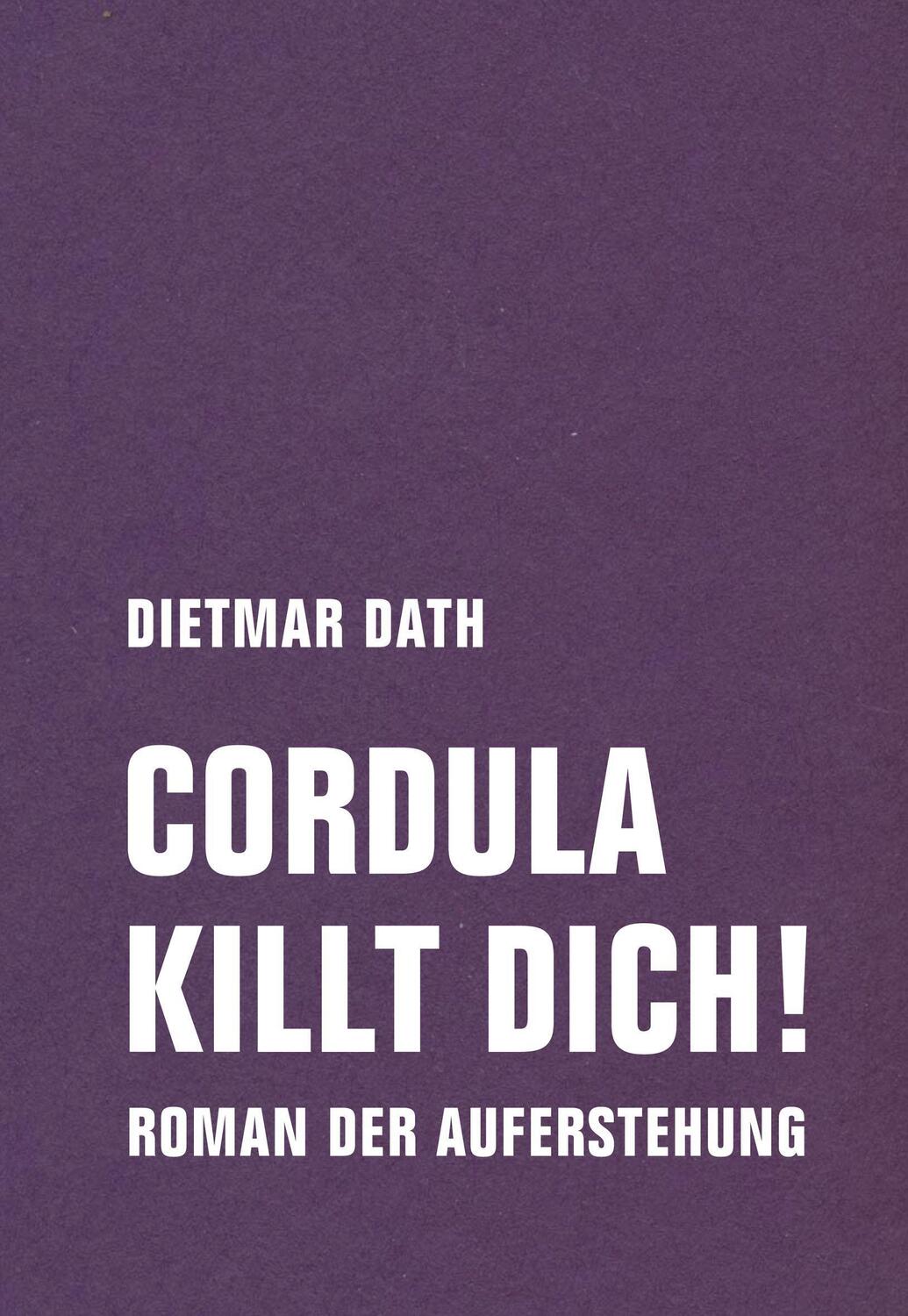 Cover: 9783957324917 | Cordula killt dich! oder Wir sind doch nicht die Nemesis von jedem...