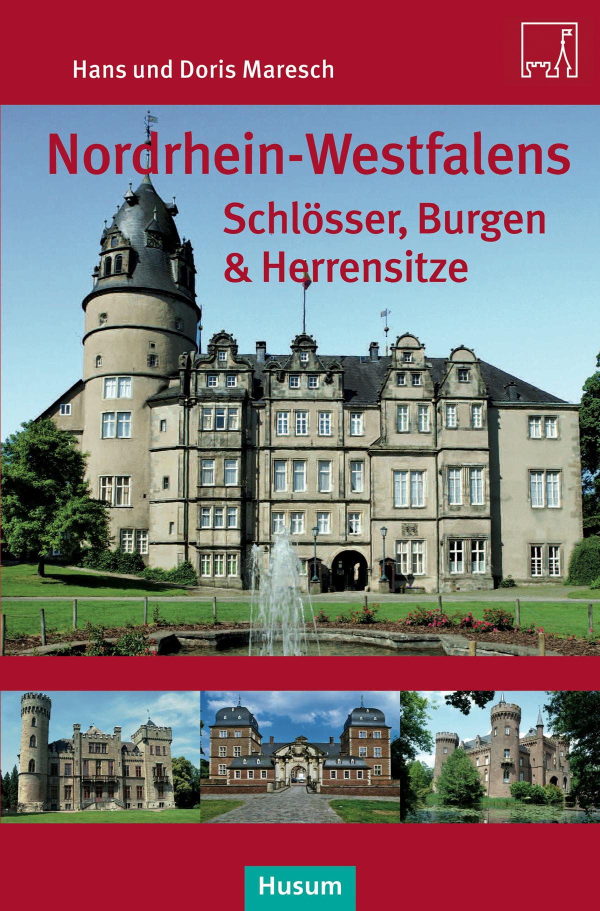 Cover: 9783898767170 | Nordrhein-Westfalens Schlösser, Burgen &amp; Herrenhäuser | Taschenbuch