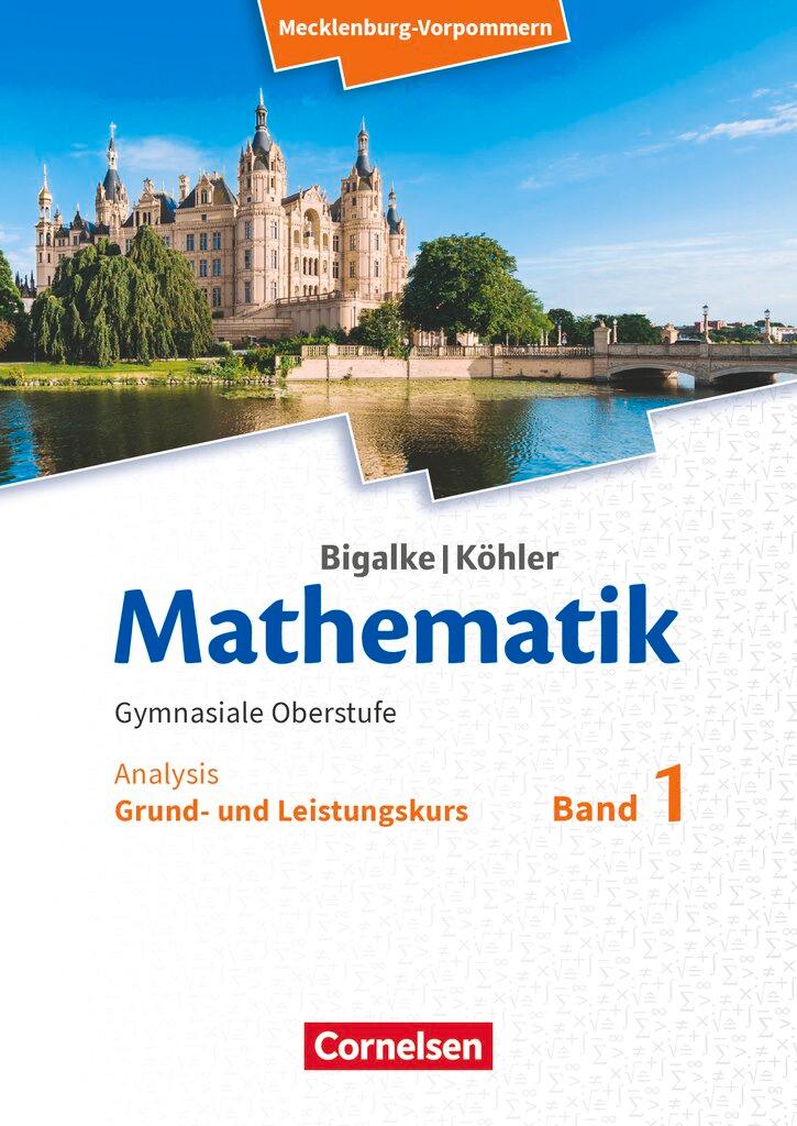 Cover: 9783060427673 | Bigalke/Köhler: Mathematik. Band 1. Analysis. Schülerbuch....