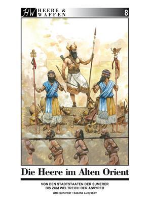 Cover: 9783938447451 | Die Heere im Alten Orient | Otto Schertler | Taschenbuch | Deutsch