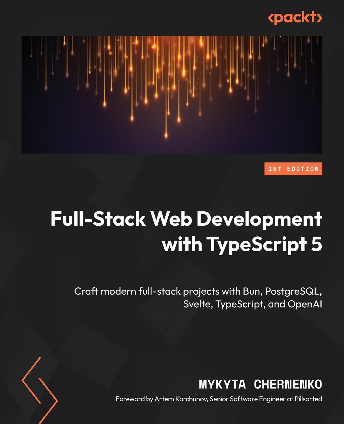 Cover: 9781835885581 | Full-Stack Web Development with TypeScript 5 | Mykyta Chernenko | Buch