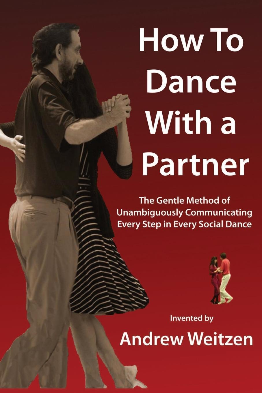 Cover: 9781958601075 | How to Dance with a Partner | Andrew M Weitzen | Taschenbuch | 2023