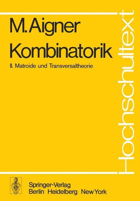 Cover: 9783540079491 | Kombinatorik | II: Matroide und Transversaltheorie | Martin Aigner