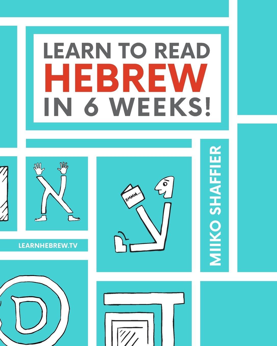 Cover: 9780997867503 | Learn to Read Hebrew in 6 Weeks | Miiko Shaffier | Taschenbuch | 2016