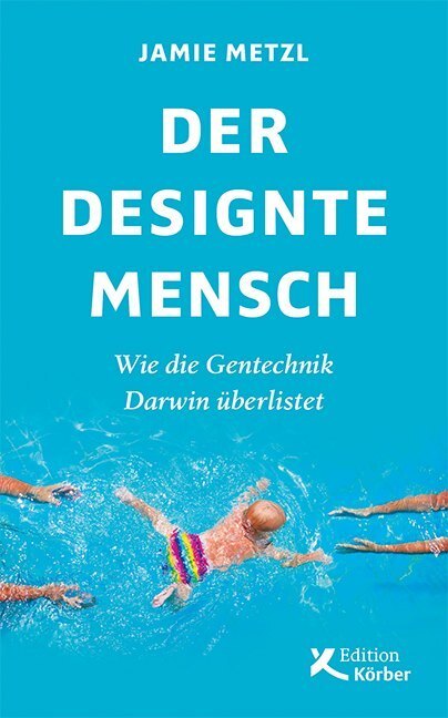 Cover: 9783896842763 | Der designte Mensch | Wie die Gentechnik Darwin überlistet | Metzl