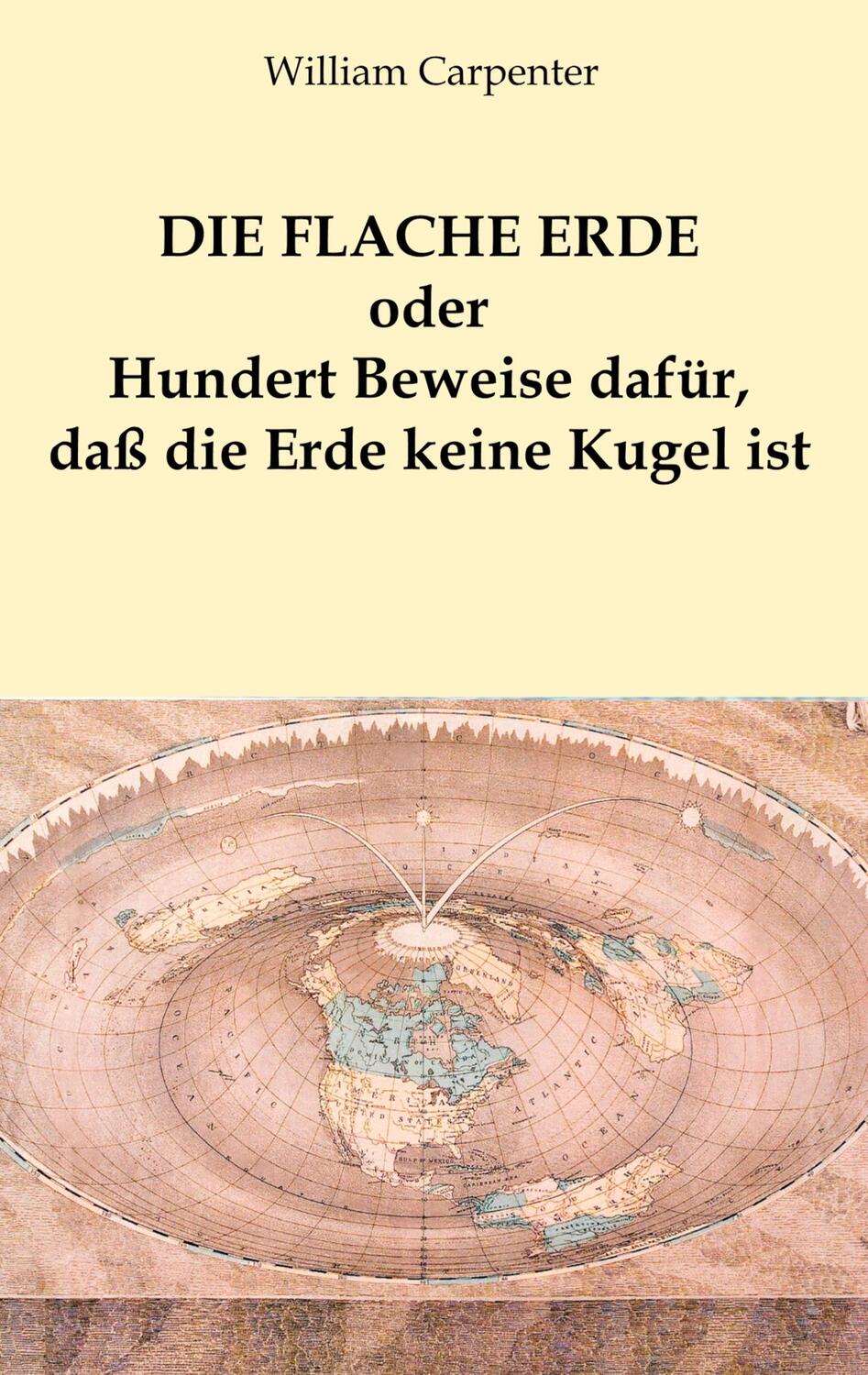 Cover: 9783752888522 | Die flache Erde oder Hundert Beweise dafür, daß die Erde keine...