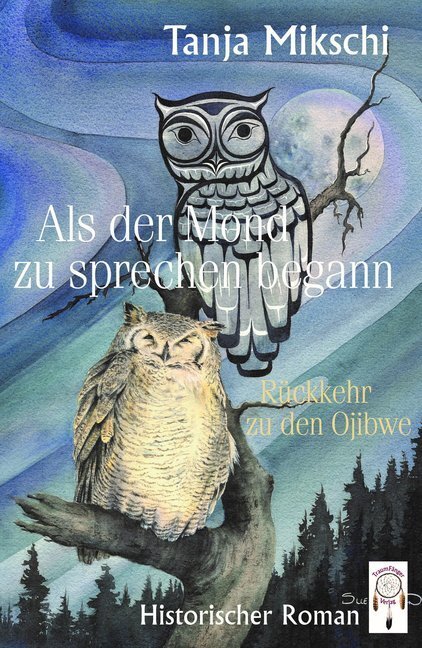 Cover: 9783941485785 | Als der Mond zu sprechen begann | Tanja Mikschi | Taschenbuch | 507 S.