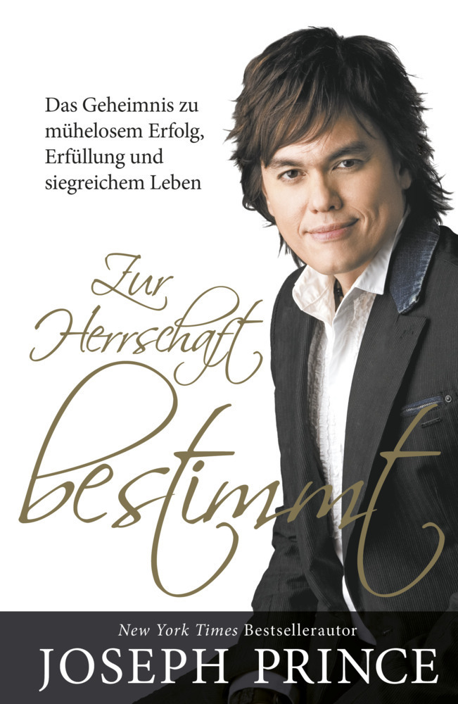 Cover: 9783943597707 | Zur Herrschaft bestimmt | Joseph Prince | Buch | 368 S. | Deutsch