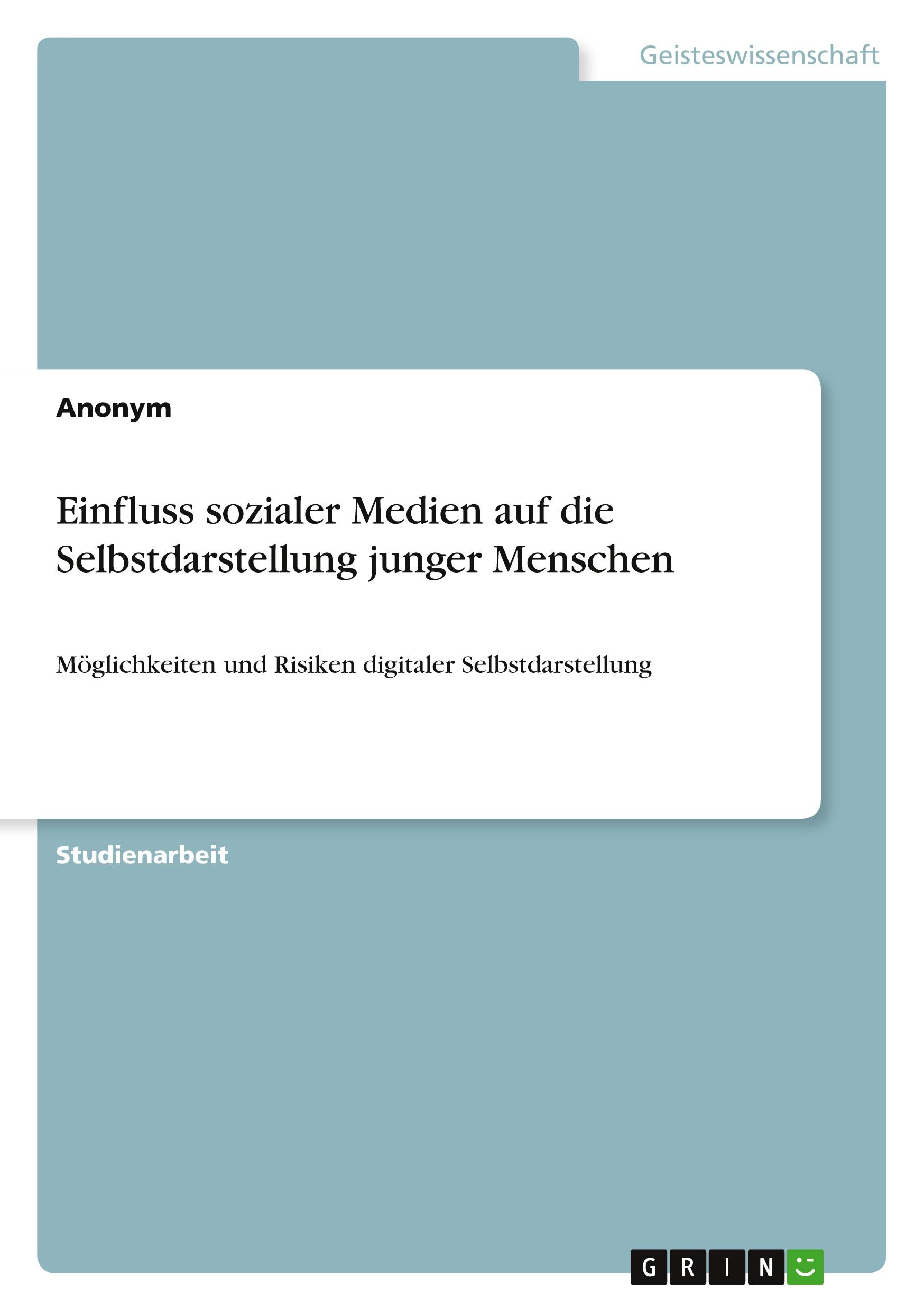 Cover: 9783346926999 | Einfluss sozialer Medien auf die Selbstdarstellung junger Menschen