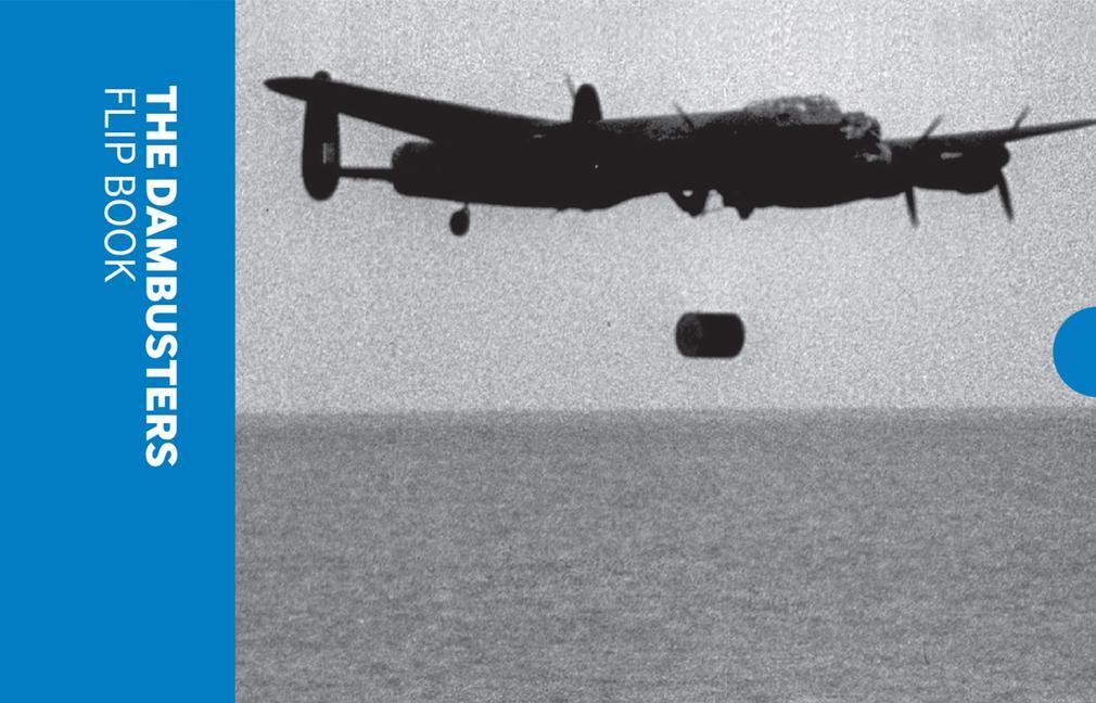 Cover: 9781904897323 | The Dambusters Flip Book | Imperial War Museums | Taschenbuch | 2018