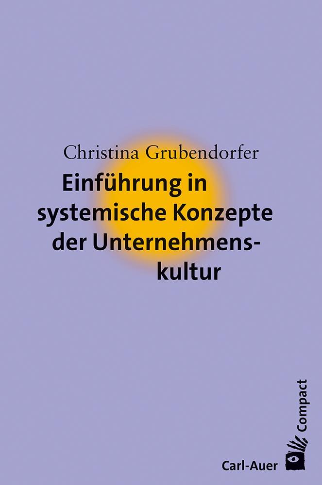 Cover: 9783849701055 | Einführung in systemische Konzepte der Unternehmenskultur | Buch