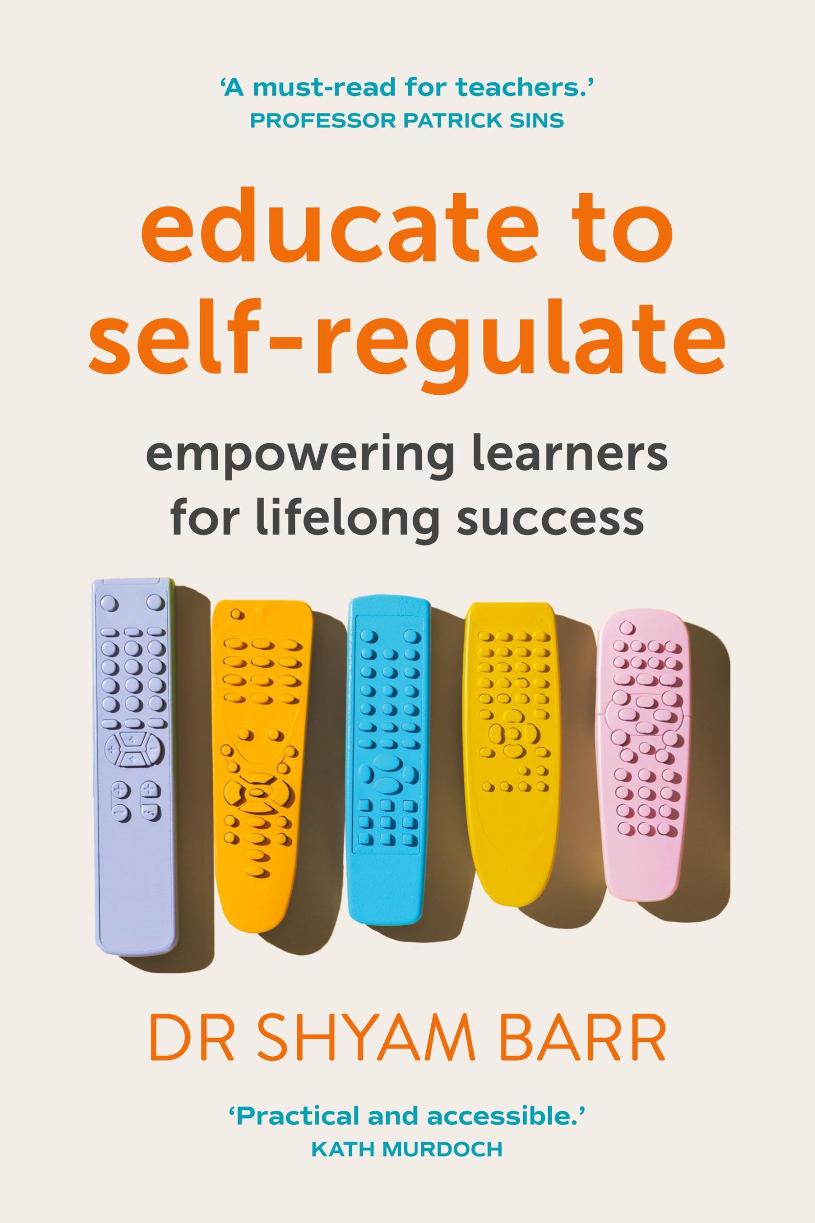 Cover: 9781923116559 | Educate to Self-Regulate | Empowering Learners for Lifelong Success