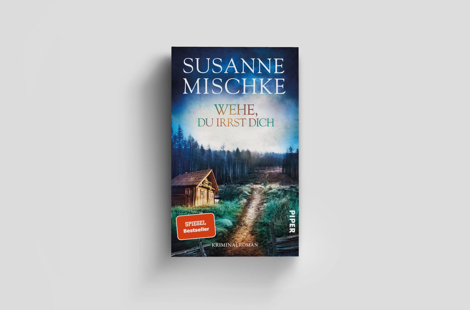 Bild: 9783492065146 | Wehe, du irrst dich | Susanne Mischke | Taschenbuch | 336 S. | Deutsch