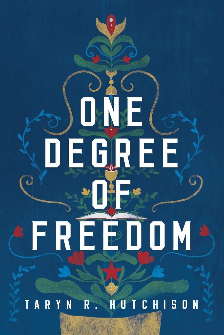 Cover: 9781645263029 | One Degree of Freedom | Taryn R Hutchison | Taschenbuch | Englisch