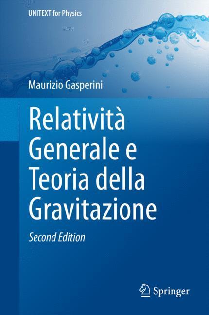 Cover: 9788847056893 | Relatività Generale e Teoria della Gravitazione | Maurizio Gasperini