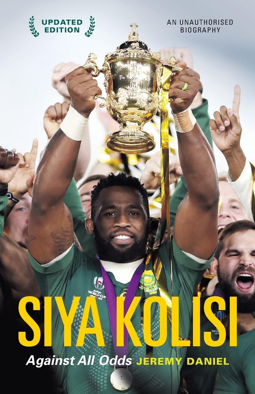 Cover: 9781776190348 | SIYA KOLISI | Against All Odds | Jeremy Daniel | Taschenbuch | 2020