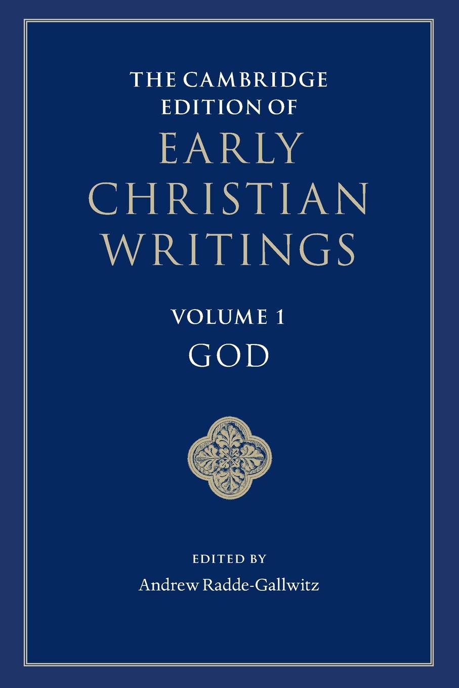 Cover: 9781107659582 | The Cambridge Edition of Early Christian Writings | Radde-Gallwitz