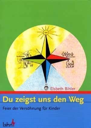 Cover: 9783784032504 | Du zeigst uns den Weg | Feier der Versöhnung für Kinder | Bihler