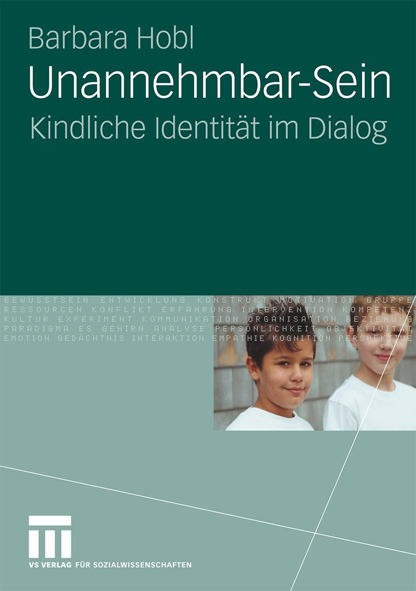 Cover: 9783531163307 | Unannehmbar-Sein | Kindliche Identität im Dialog | Barbara Hobl | Buch