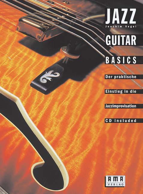 Cover: 9783927190382 | Jazz Guitar Basics. Inkl. CD | Joachim Vogel | Taschenbuch | 80 S.